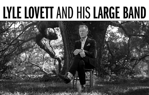 More Info for Lyle Lovett and His Large Band