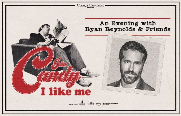 More Info for John Candy: I Like Me—An Evening with Ryan Reynolds & Friends 