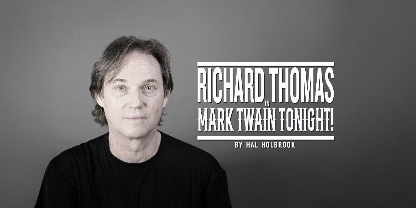 Richard Thomas inMark Twain Tonight!