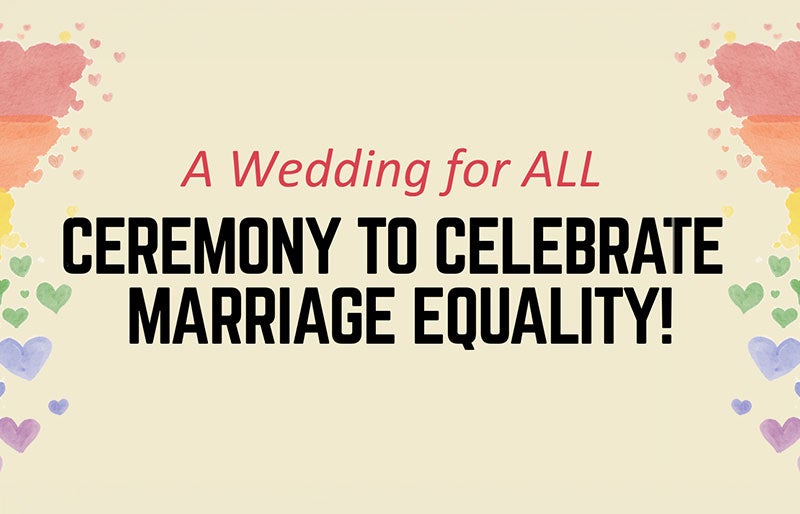 More Info for Pride Marriage Equality Celebration
