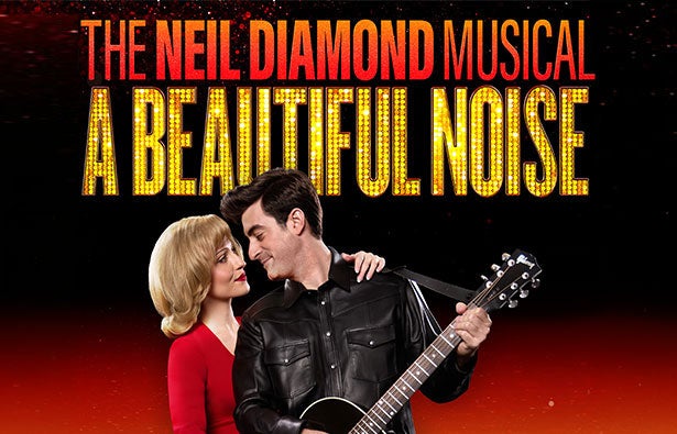 More Info for A Beautiful Noise: The Neil Diamond Musical